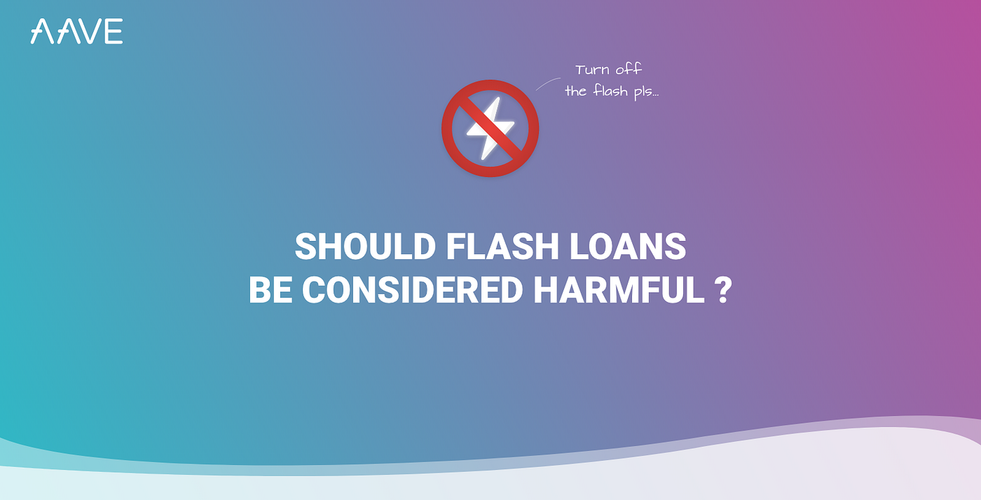 Should Flash Loans be considered harmful? | by Marc Zeller | Aave Blog |  Medium