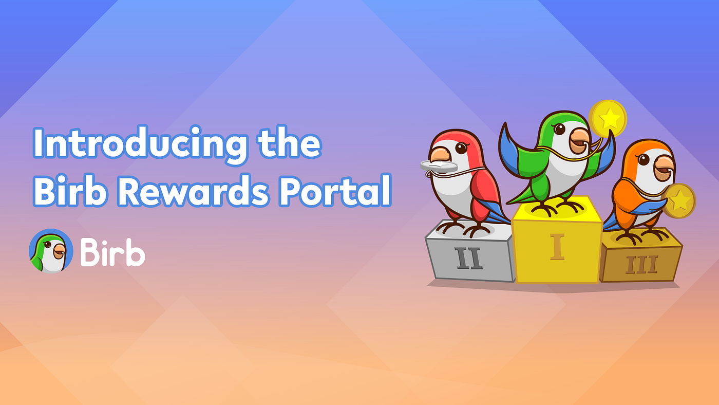 Introducing the Birb Rewards Portal | by Birb | Birb | Medium