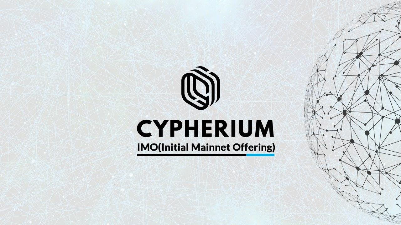 Cypherium | Initial Mainnet Offering (IMO) | by Cypherium | Cypherium |  Medium
