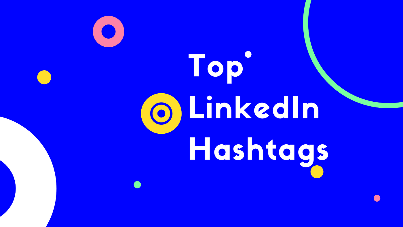 Top 100 LinkedIn Hashtags 2022. For some reason, LinkedIn's top… | by Mario  Claudio Lattuga | Medium
