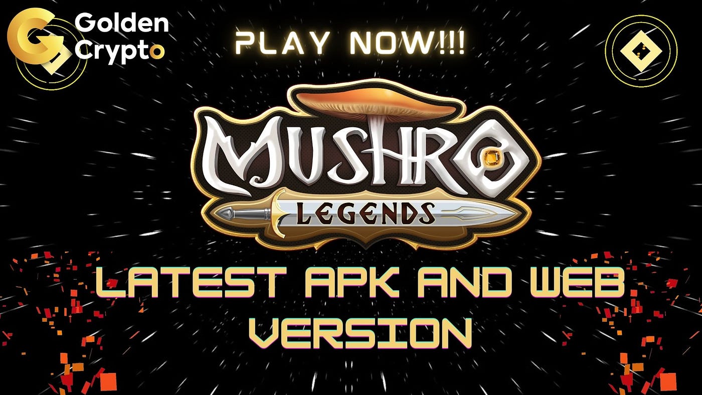 Check out Mushro Legends Web and APK Latest Version - Golden Doge - Medium