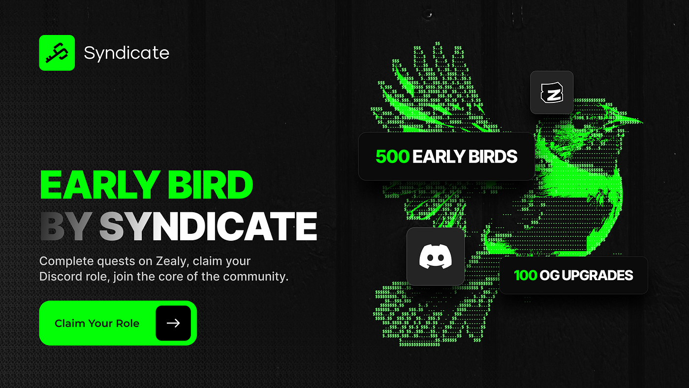 Early Bird Campaign: Your First Step Into the Syndicate Ecosystem