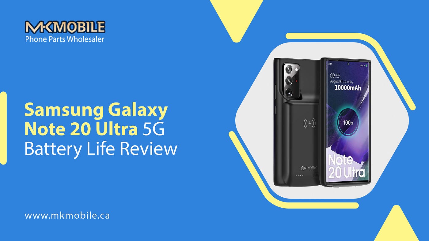 Samsung Galaxy Note 20 Ultra 5G Battery Life Review | by MK Mobile | Medium