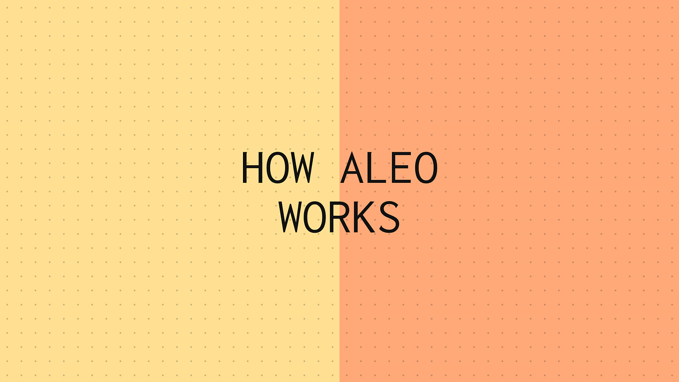 How Aleo works. The Aleo Network is only as strong as… | by Emil Pepil |  Medium