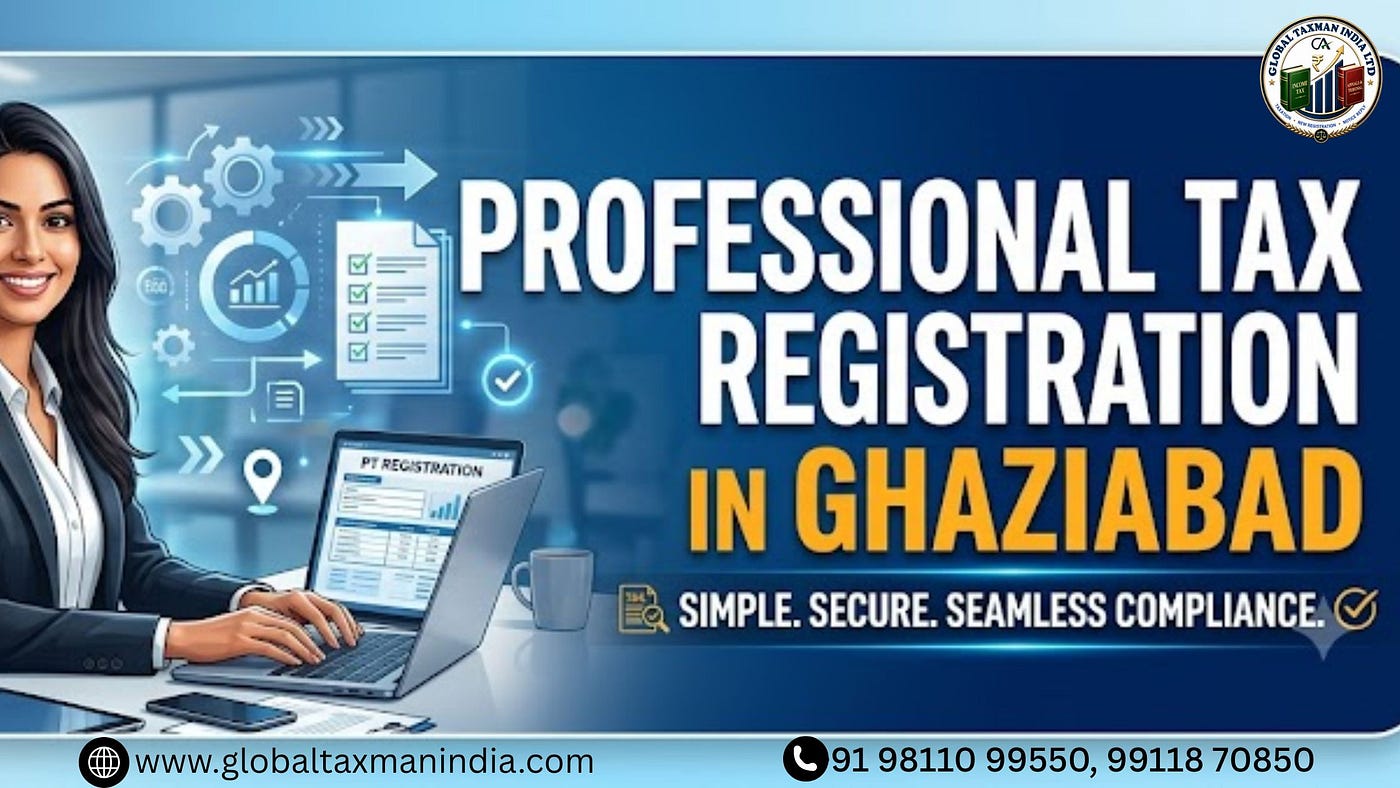 Professional Tax Registration in Ghaziabad Guide