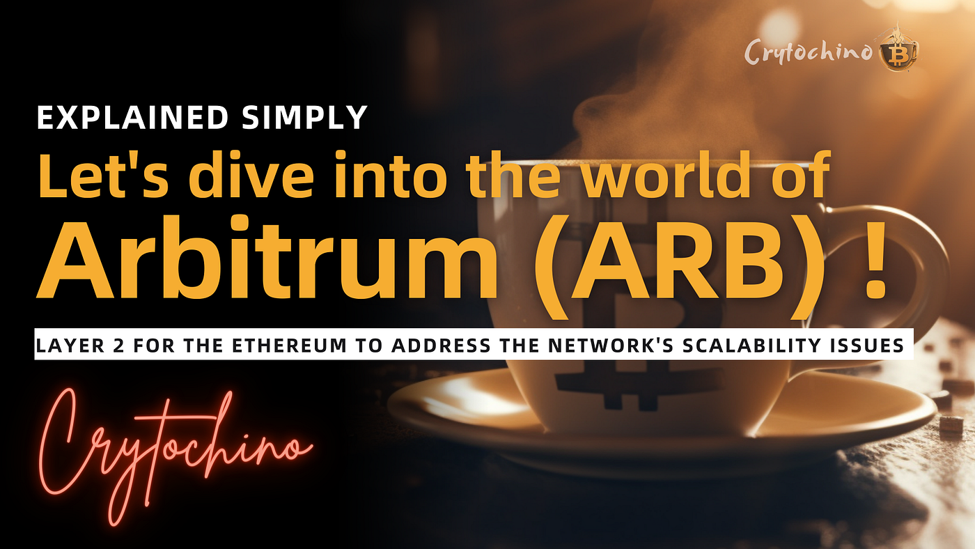 Arbitrum (ARB): Unleashing the Power of DeFi | by Crytochino | Medium