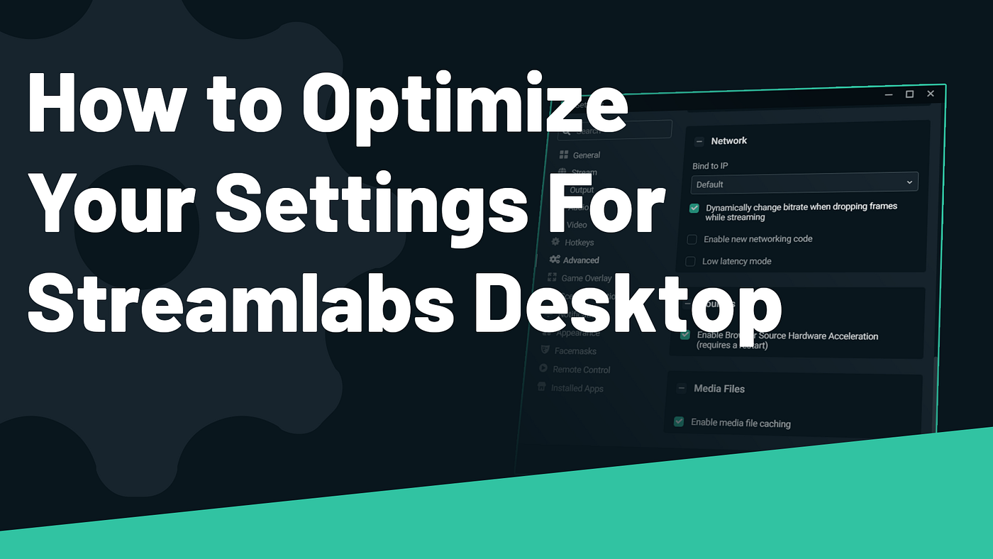 How to Optimize Your Settings For Streamlabs Desktop | by Ethan | Streamlabs