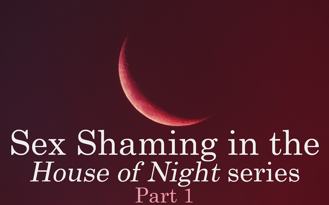 Part honey, part whore Sex Shaming and Internalized Misogyny in the House of Night Part 1 by Rachael Arsenault Medium