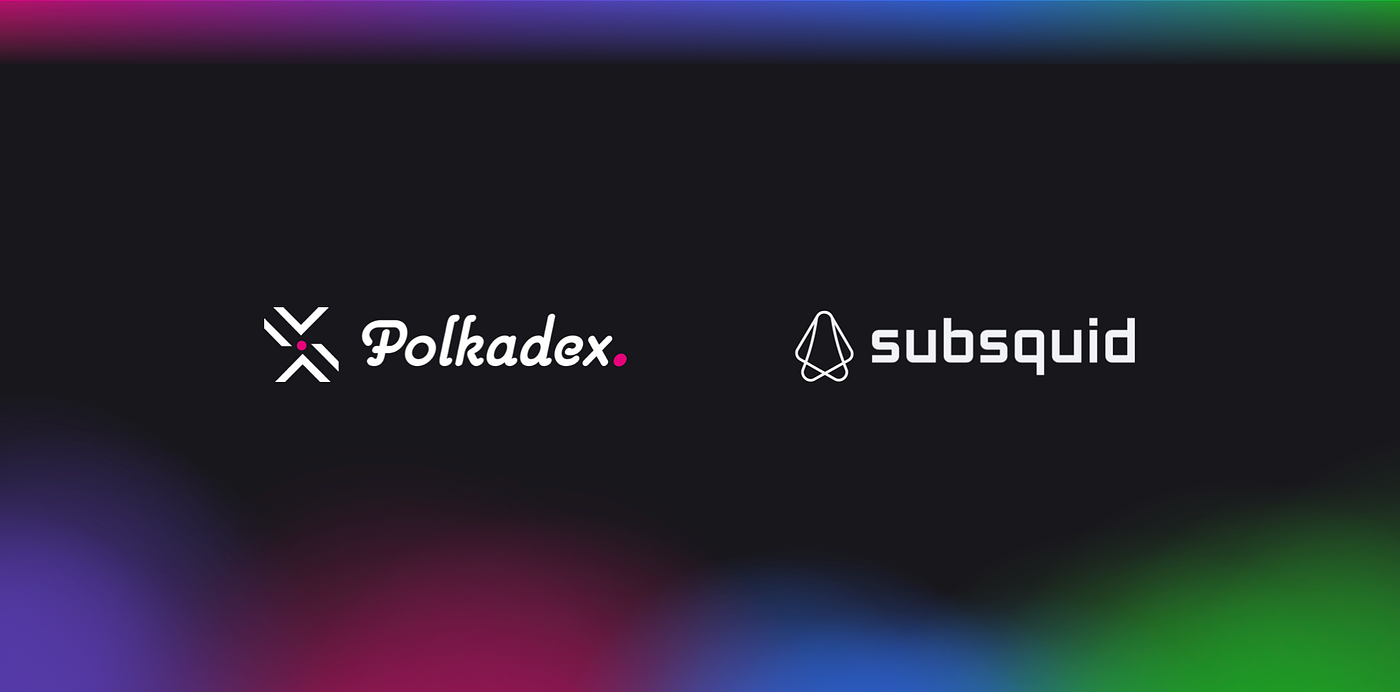 Polkadex partners with Subsquid. Polkadex and Subsquid will explore… | by  Polkadex | Medium