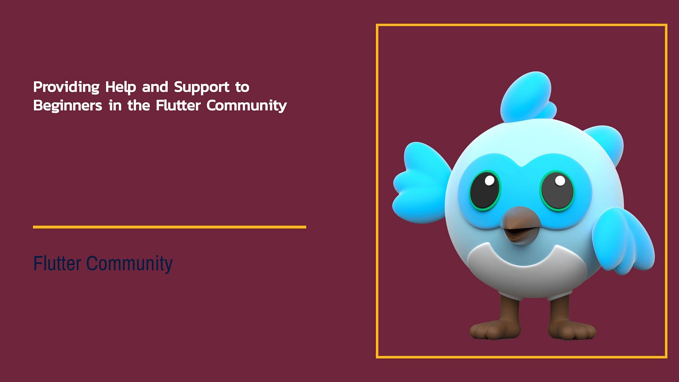Providing Help and Support to Beginners in the Flutter Community