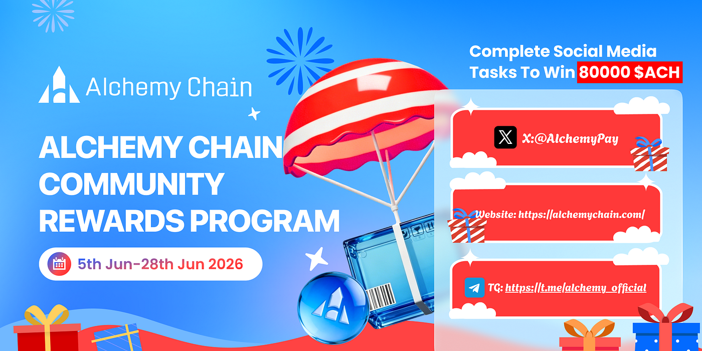 🚀 Let’s Build on Alchemy Chain — Community Rewards Program