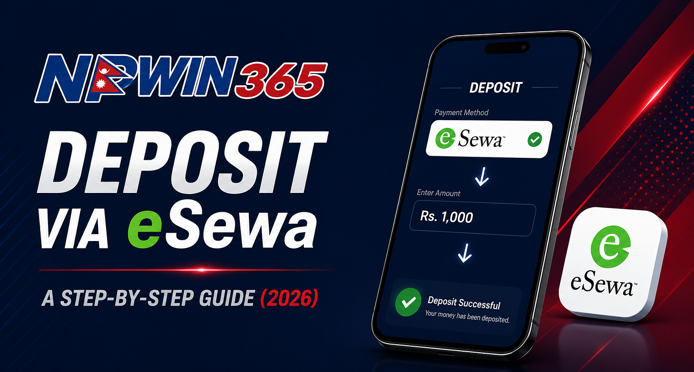 How to Deposit Money into NPWIN365 Using eSewa: A Step-by-Step Guide (2026)