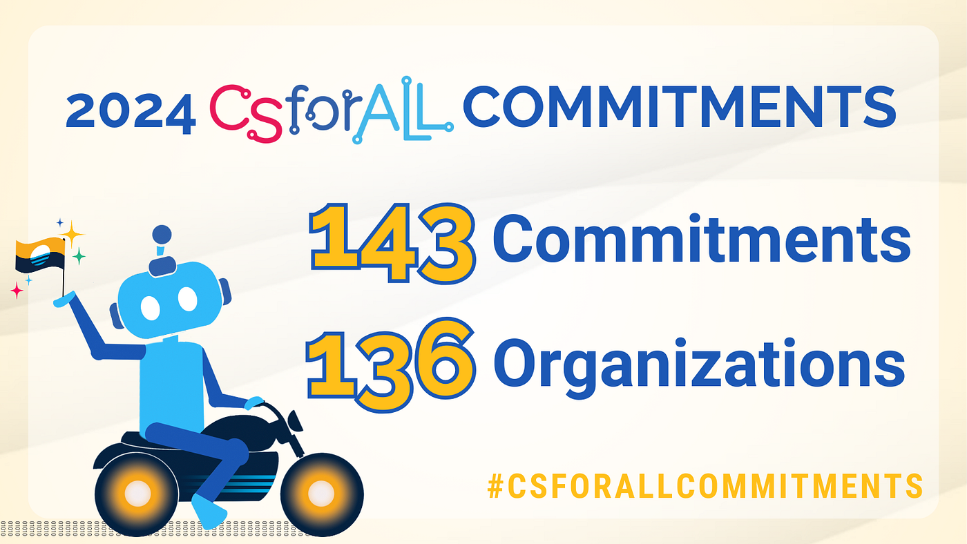 The National Computer Science for All Movement Announces Eighth Year of Commitments with 143…