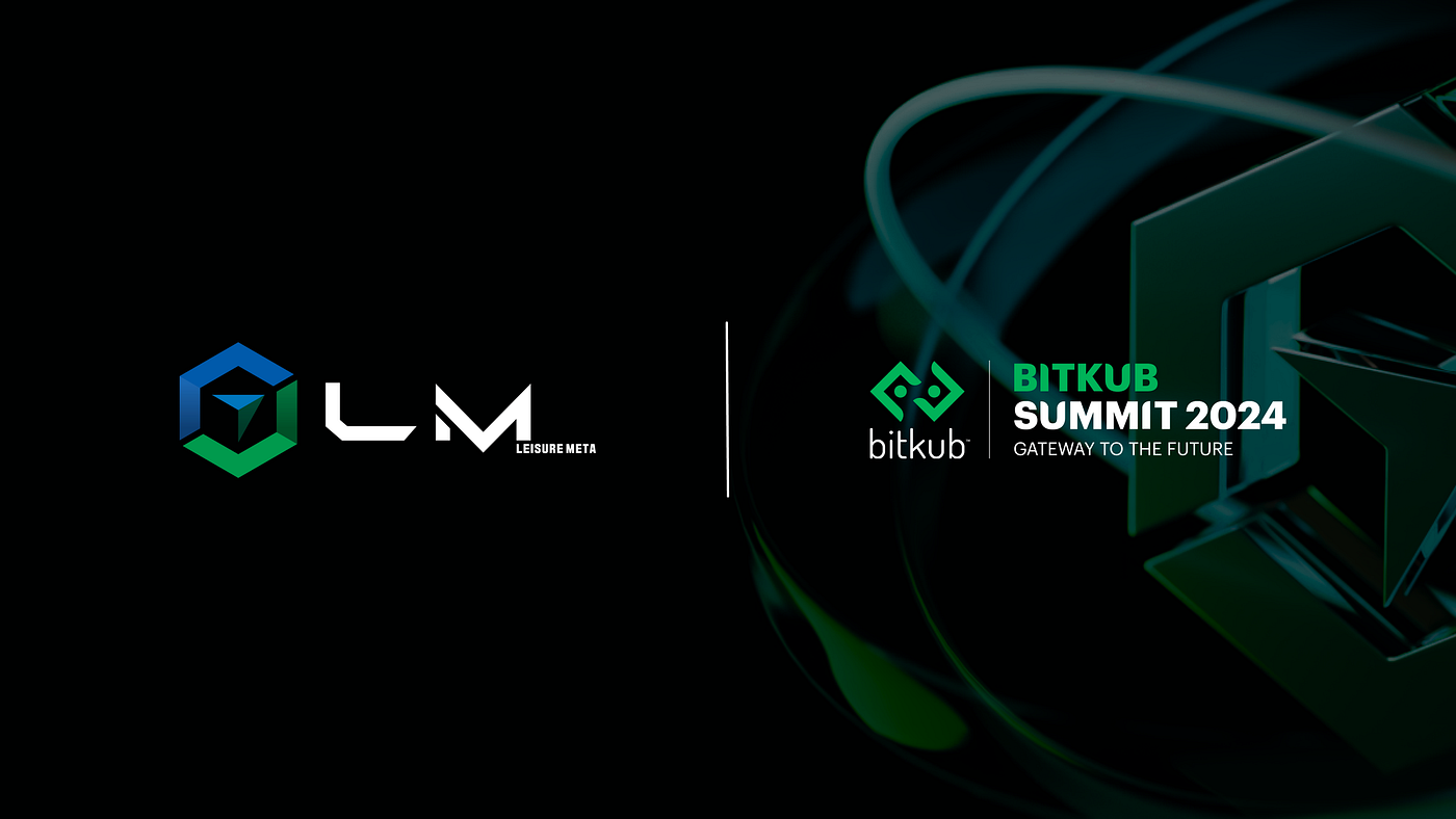 📍Notice. [Sponsorship] BITKUB SUMMIT 2024 | by LeisureMeta | LeisureMeta  Official | Medium