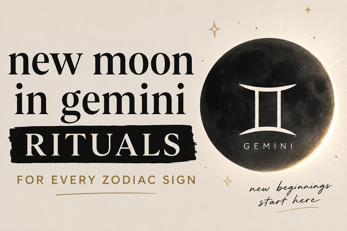 June New Moon in Gemini Rituals for Every Zodiac Sign: The Conversations That Change Everything