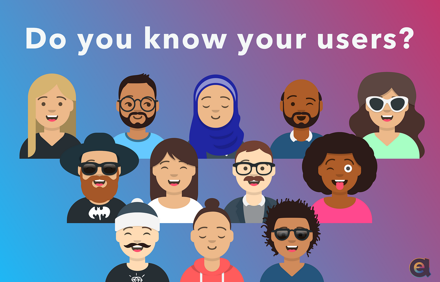 Who are we designing for?. Knowing your users and recognizing… | by Esteban  Angulo | UX Planet