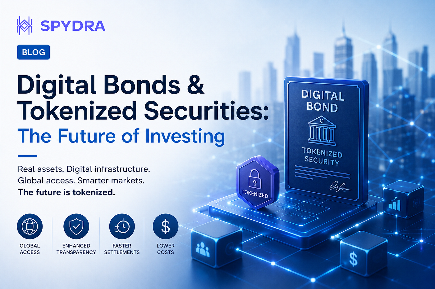 Digital Bonds & Tokenized Securities: The Future of Investing