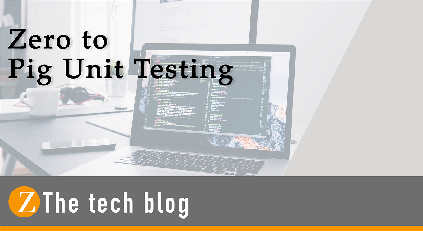 Pig Unit Testing: A Guide to Automated Testing of Pig Latin Scripts |  zero-to