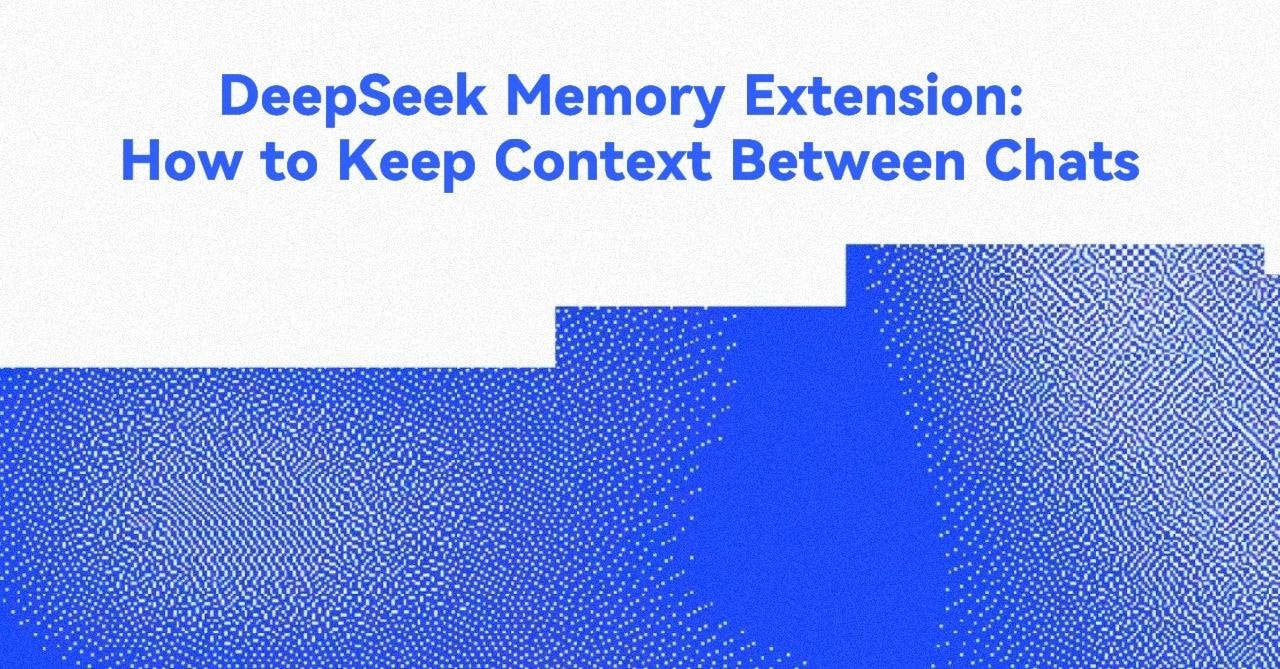 DeepSeek Memory Extension: How to Keep Context Between Chats