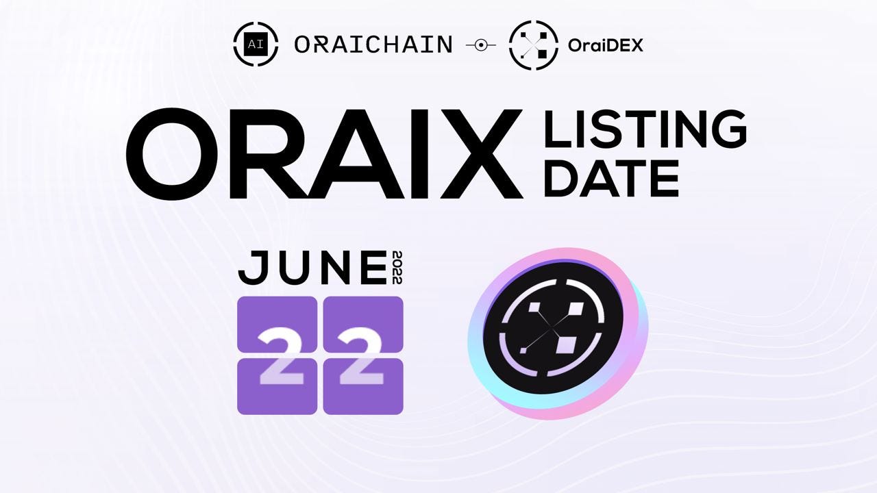 OraiDEX Announcement: $ORAIX Listing Date | by Oraichain Labs | Medium