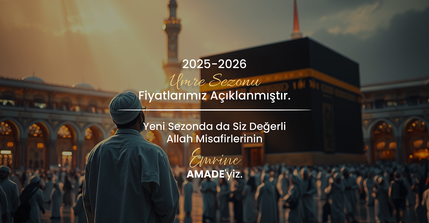2025 Umre Turları. Umre İbadetiniz için En İyi Tur Acentesi