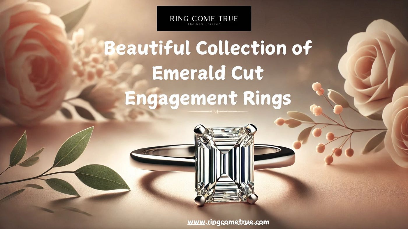 Buy Beautiful Emerald Cut Engagement Rings in Canada | Ring Come True