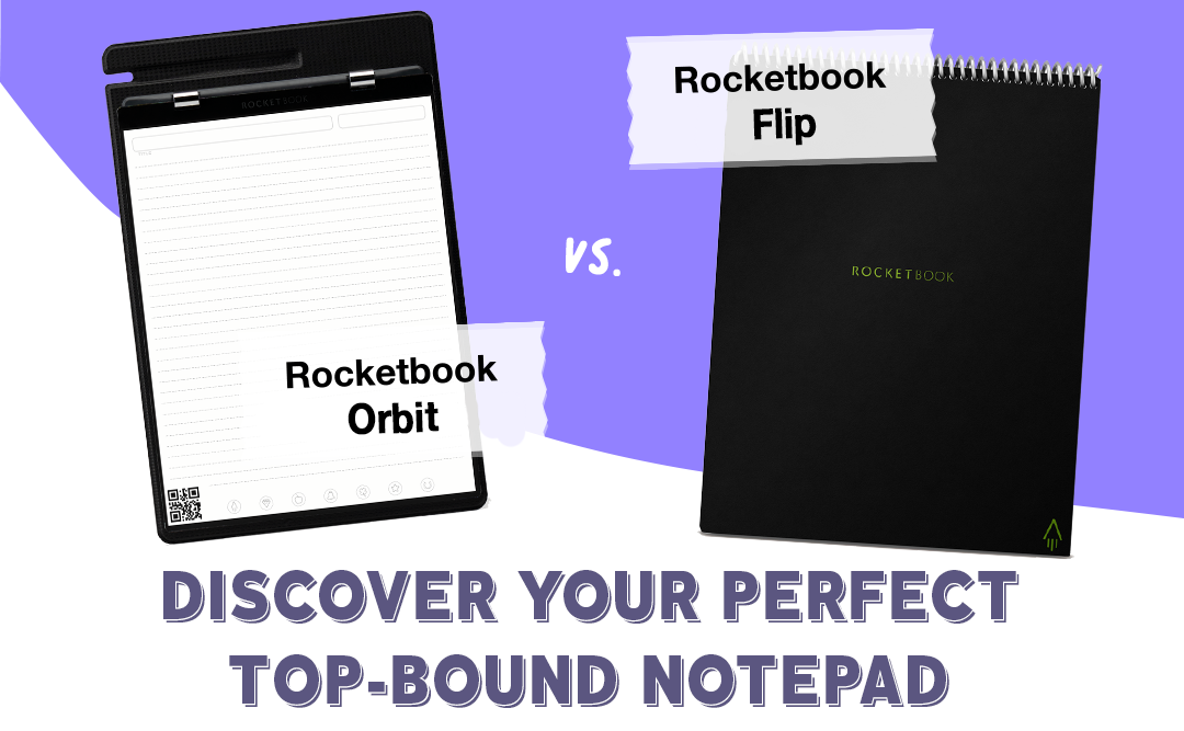 What's the Difference? Orbit v. Flip, by Rocketbook Launchpad, The Launch  Pad