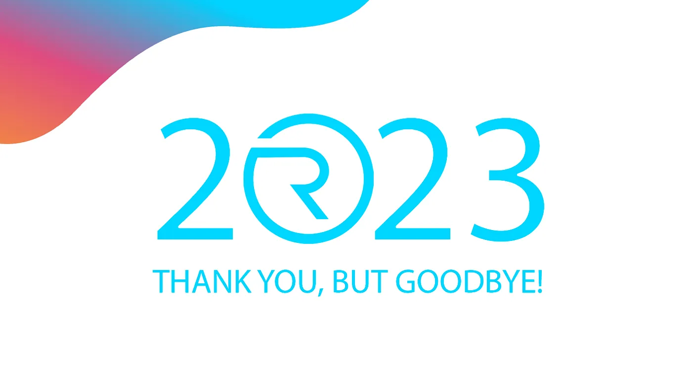 2023: Thank you, but goodbye!