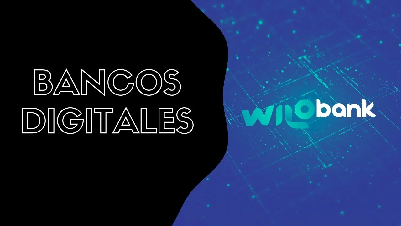 Mi experiencia con el Banco Digital — Wilobank
