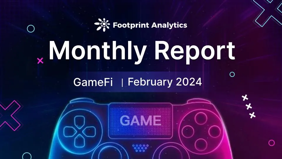Web3 Gaming: A February 2024 Snapshot of Growth and Challenges
