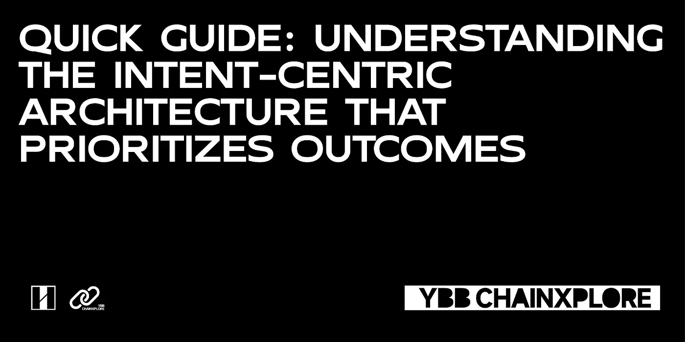 Quick Guide: Understanding the Intent-Centric Architecture that Prioritizes Outcomes