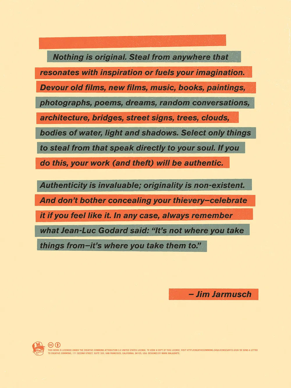 This should be everywhere. source: markmalazarte.com/jarmusch/