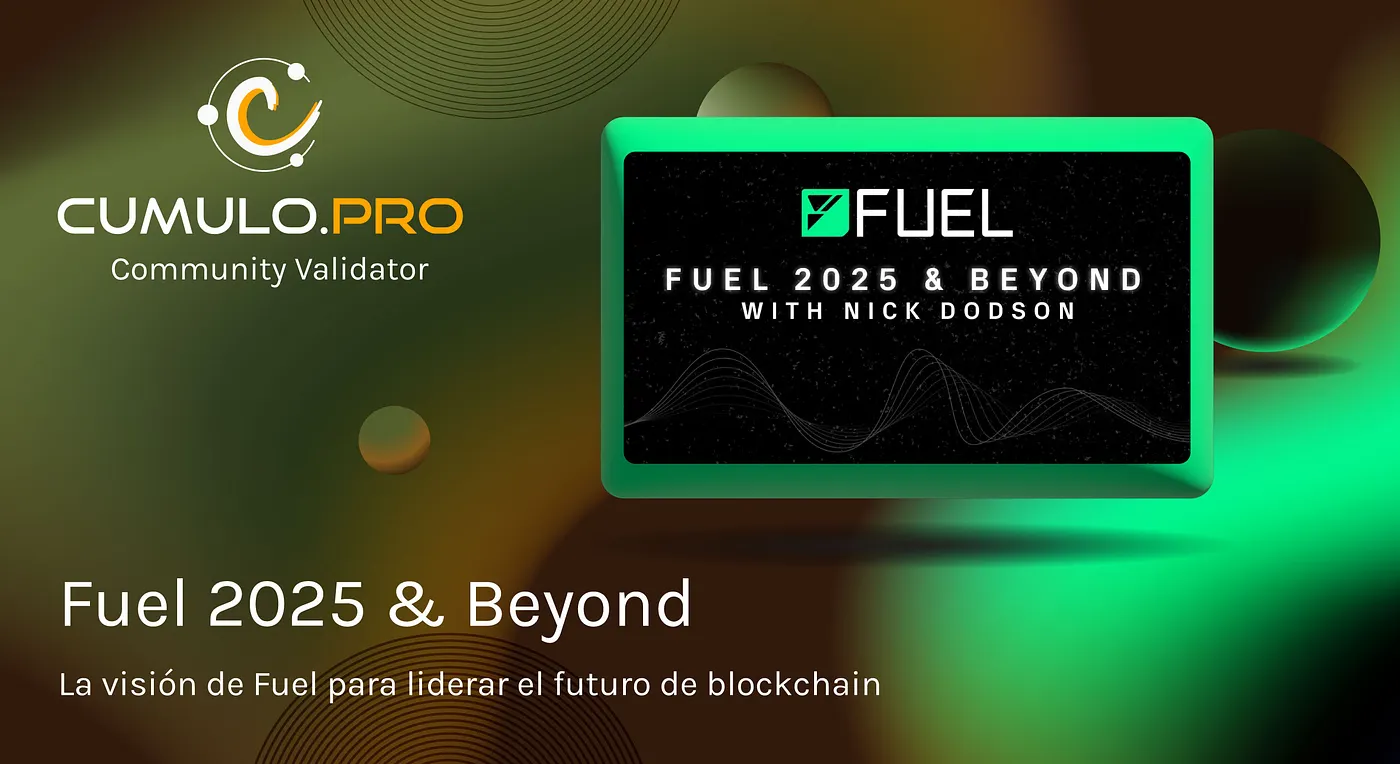 Fuel 2025 y Más Allá