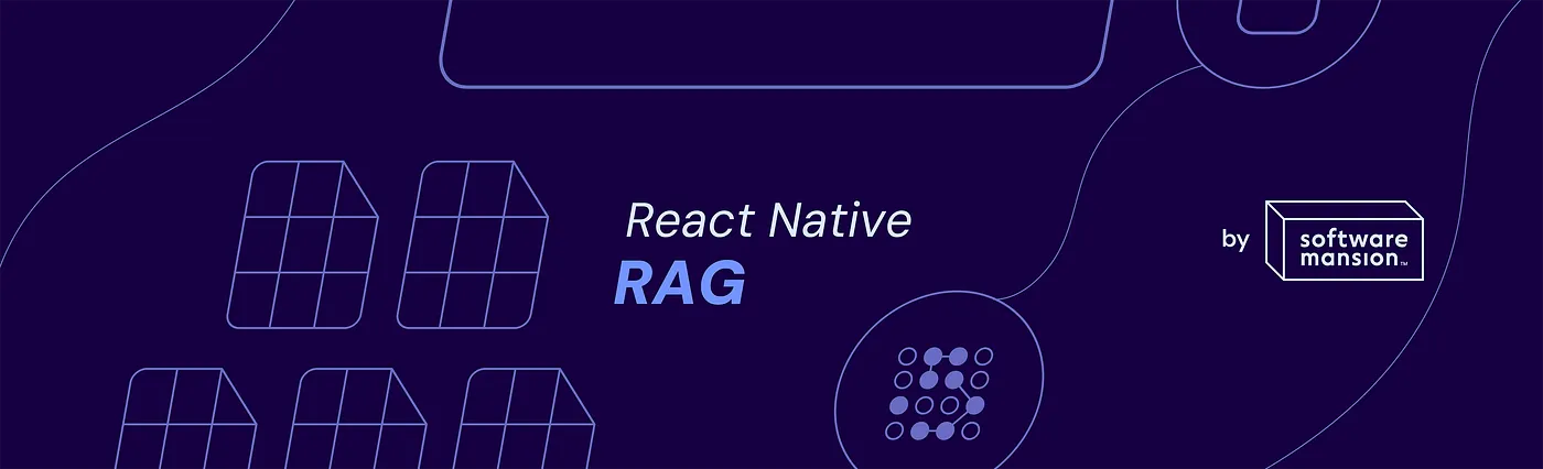 Introducing React Native Rag