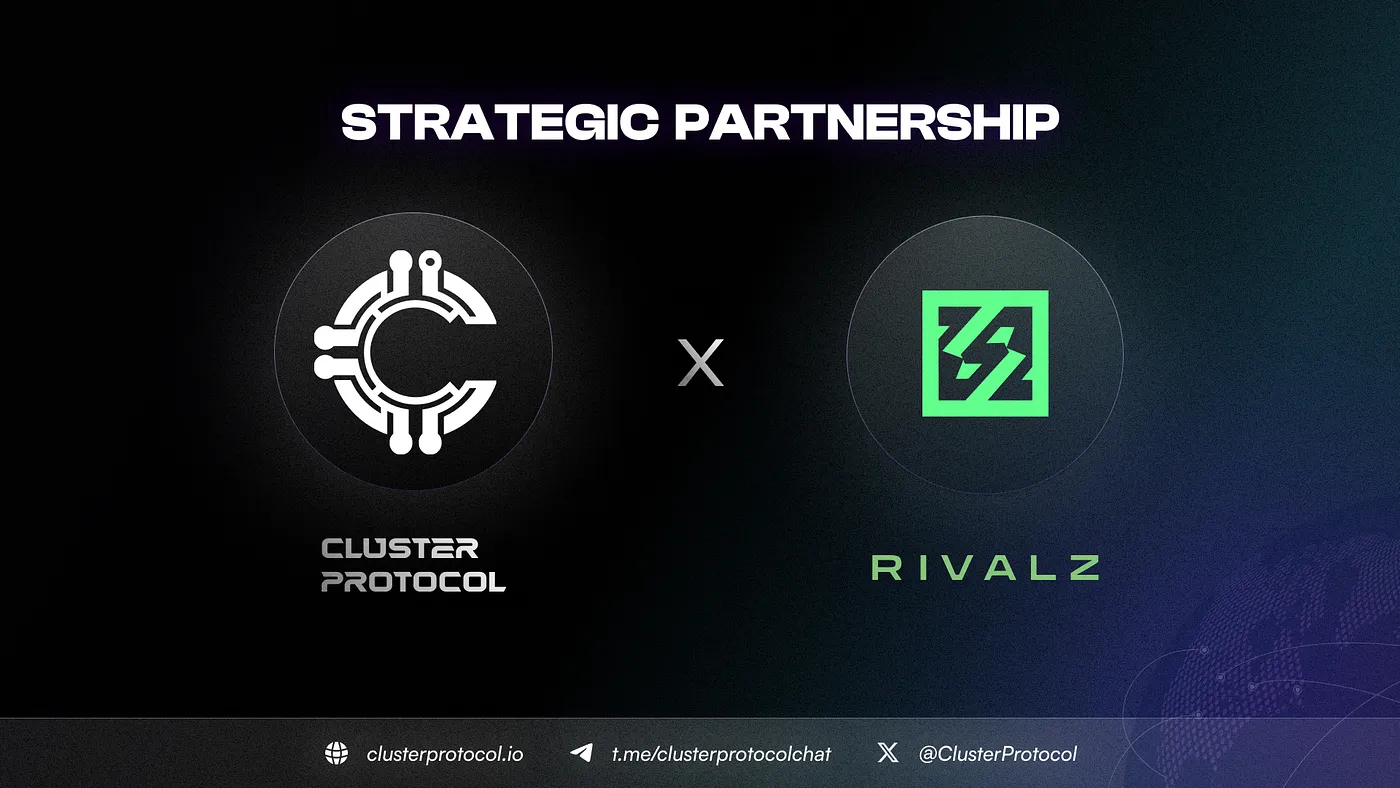 Partnership Announcement: Rivalz and Cluster Protocol Join Forces