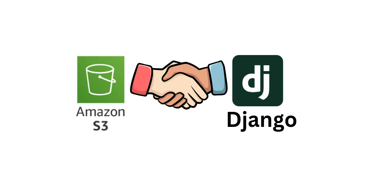How to Configure Django with S3 Buckets for Efficient File Storage