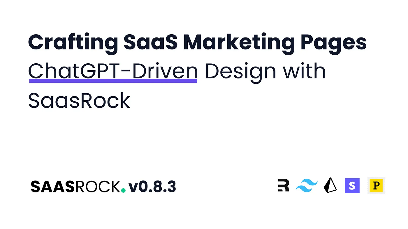 Create Compelling SaaS Marketing Pages: ChatGPT-Driven Copy with SaasRock — Part 6