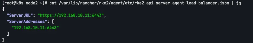 cat /var/lib/rancher/rke2/agent/etc/rke2-api-server-agent-load-balancer.json | jq