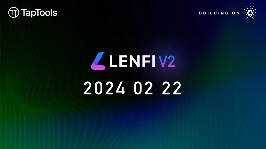 LenFi V2 Introduces Hybrid Lending on Cardano