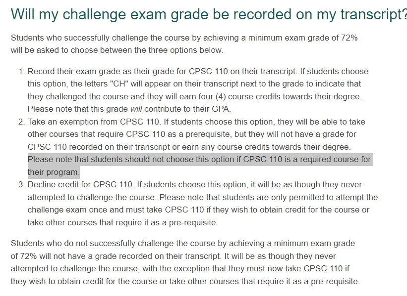 Check with the BCS Director to verify if you can still get exempt from CPSC 110 after a successful challenge exam!