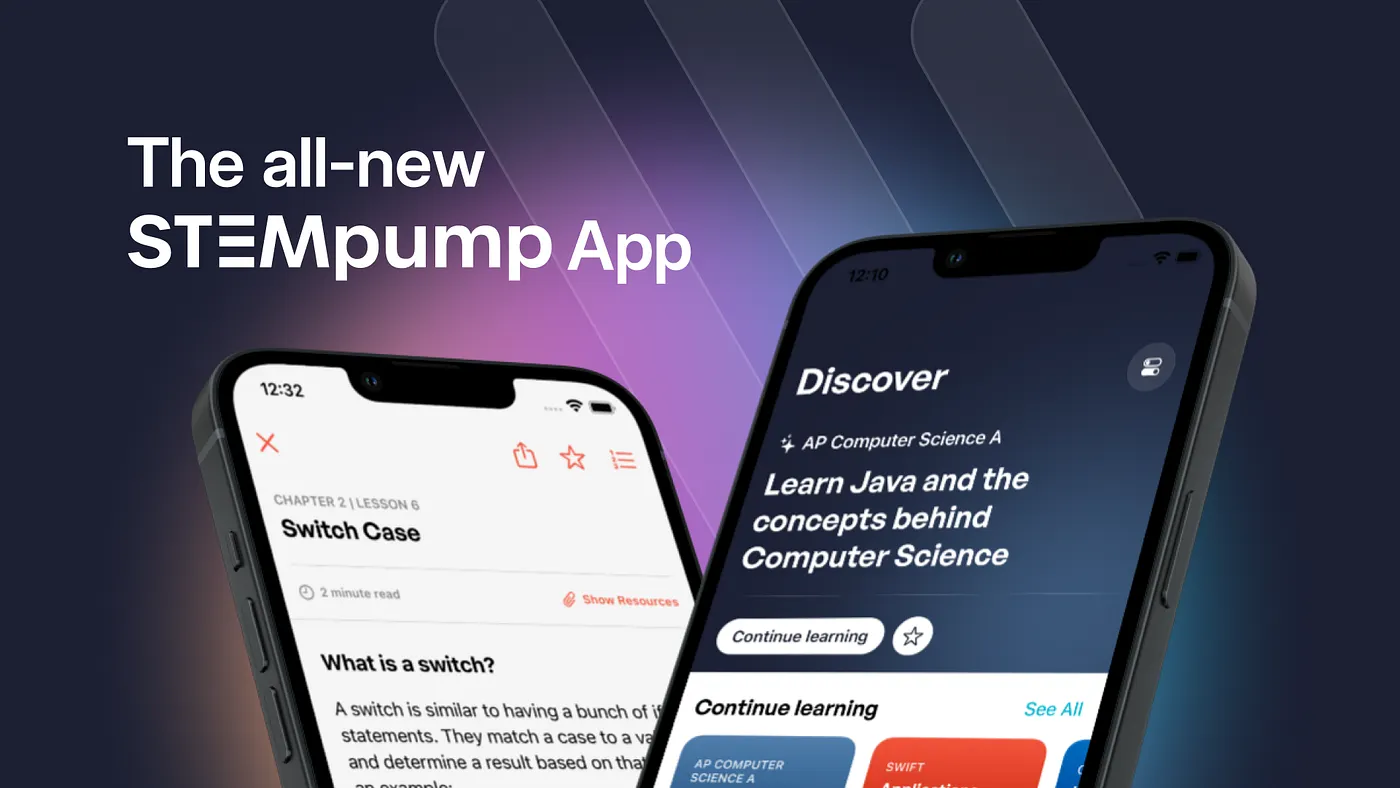 Two iPhones displaying the STEMpump app's Discover view and Switch Case lesson with the text, 'The all-new STEMpump App'