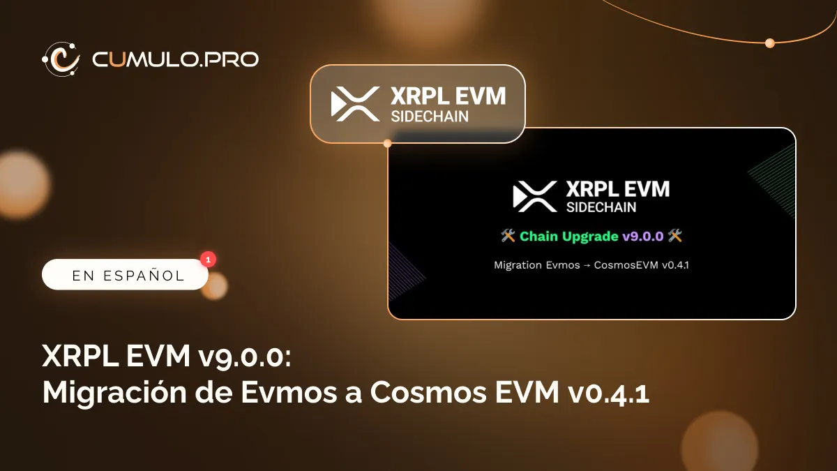 XRPL EVM v9.0.0: Migración de Evmos a Cosmos EVM v0.4.1