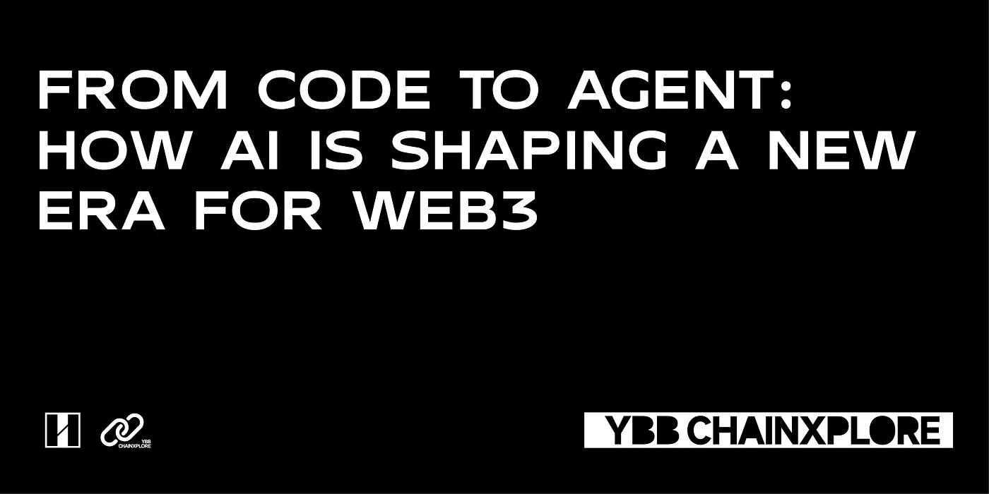 From Code to Agent: How AI is Shaping a New Era for Web3