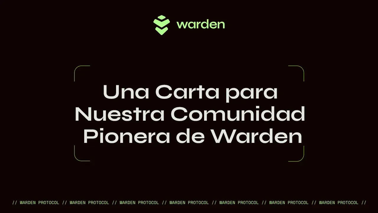 Una Carta para Nuestra Comunidad Pionera de Warden