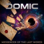 DOMIC releases ‘Messenger Of The Last Words’