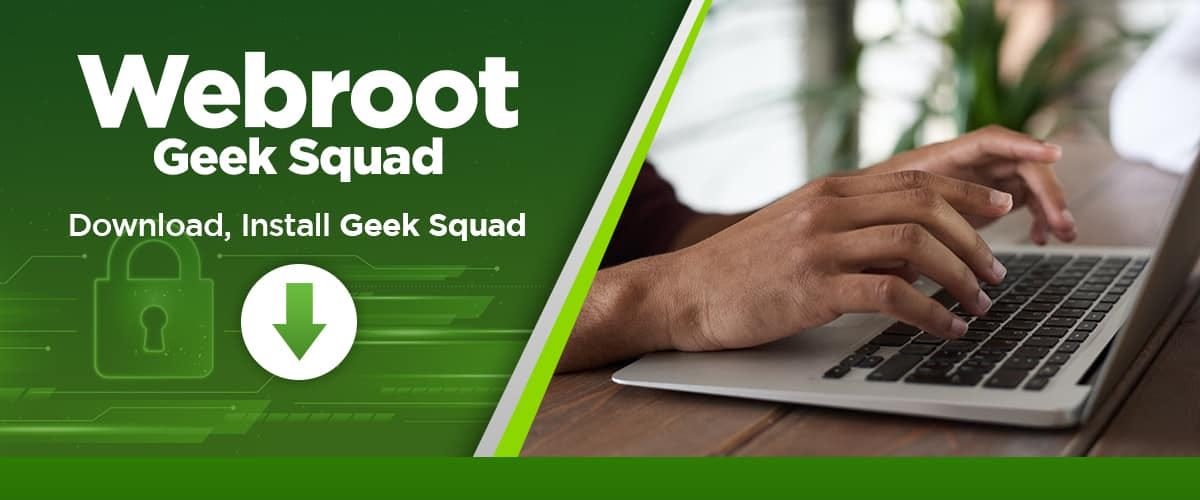 Shielding your digital self webroot and geek squad