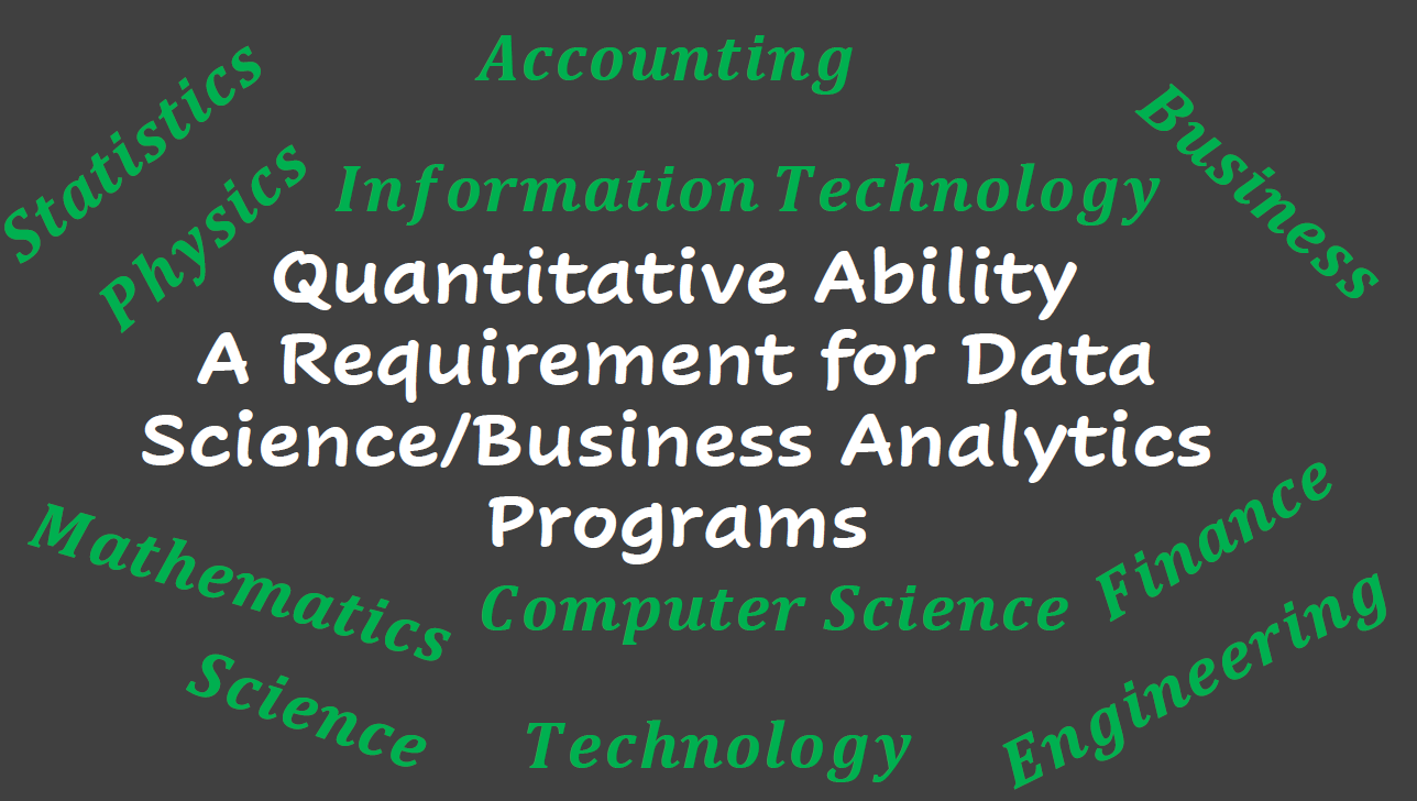 Quantitative Ability — A Requirement for Data Science/Business Analytics Programs