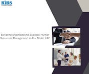 Elevating Organizational Success: Human Resources Management in Abu Dhabi, UAE