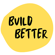 Build Better