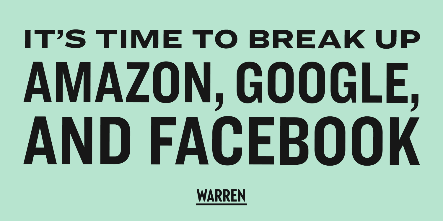 Here's how we can break up Big Tech | by Team Warren | Medium